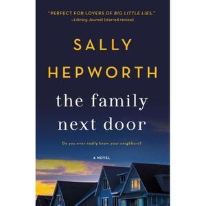 The Family Next Door -- Sally Hepworth